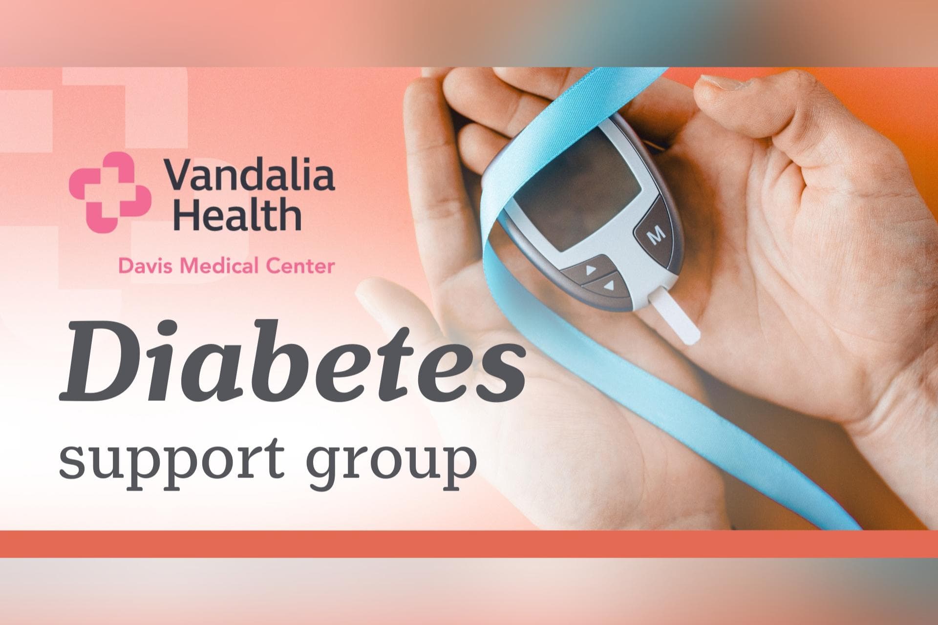 Vandalia Health Davis Medical Center diabetes support group meeting poster